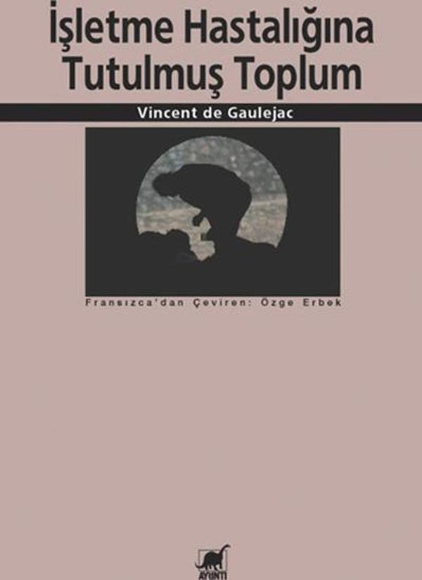 İşletme Hastalığına Tutulmuş Toplum - Ayrıntı Yayınları - Image 1