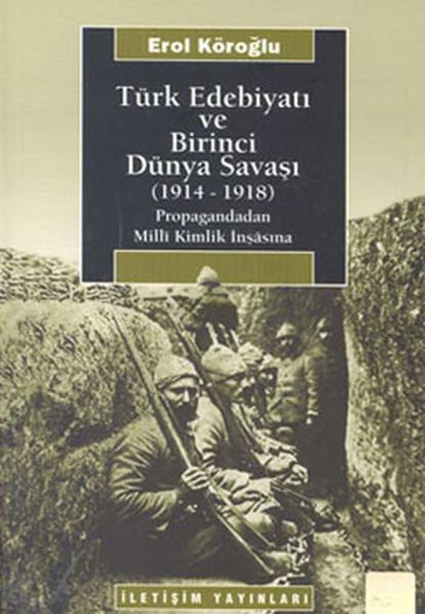 Türk Edebiyatı ve Birinci Dünya Savaşı 1914-1918 - İletişim Yayınları - Image 1