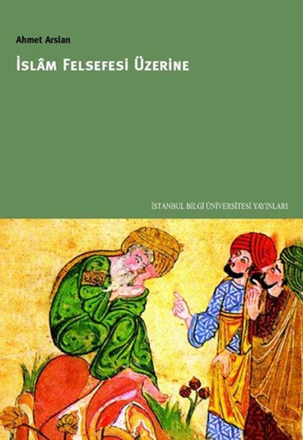 İslam Felsefesi Üzerine - İstanbul Bilgi Üniv.Yayınları - Image 1