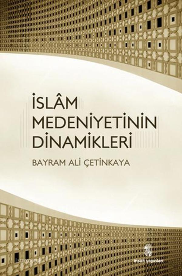 İslam Medeniyetinin Dinamikleri - İnsan Yayınları - Image 1