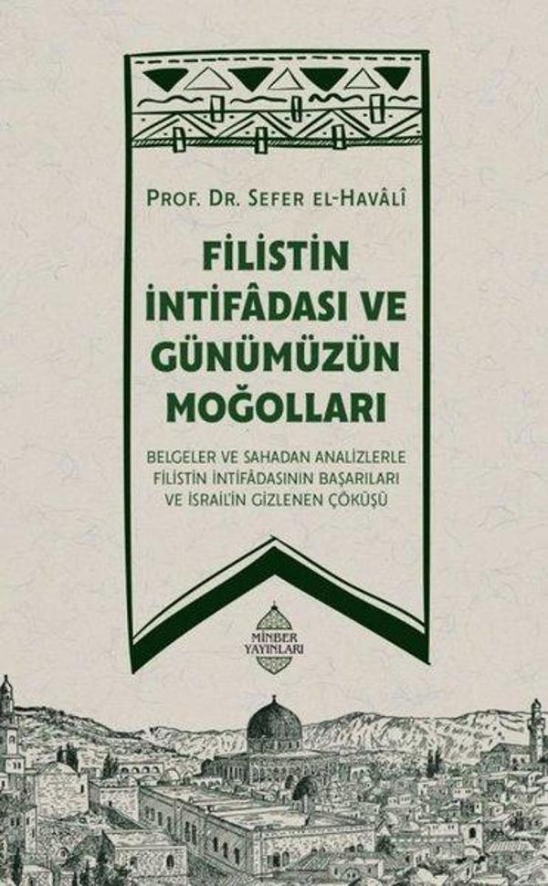 Filistin İntifadası ve Günümüzün Moğolları - Minber Yayınları - Image 1