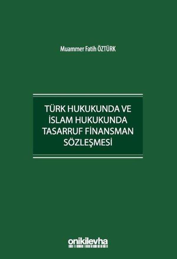 Türk Hukukunda ve İslam Hukukunda Tasarruf Finansman Sözleşmesi - On İki Levha Yayıncılık - Image 1