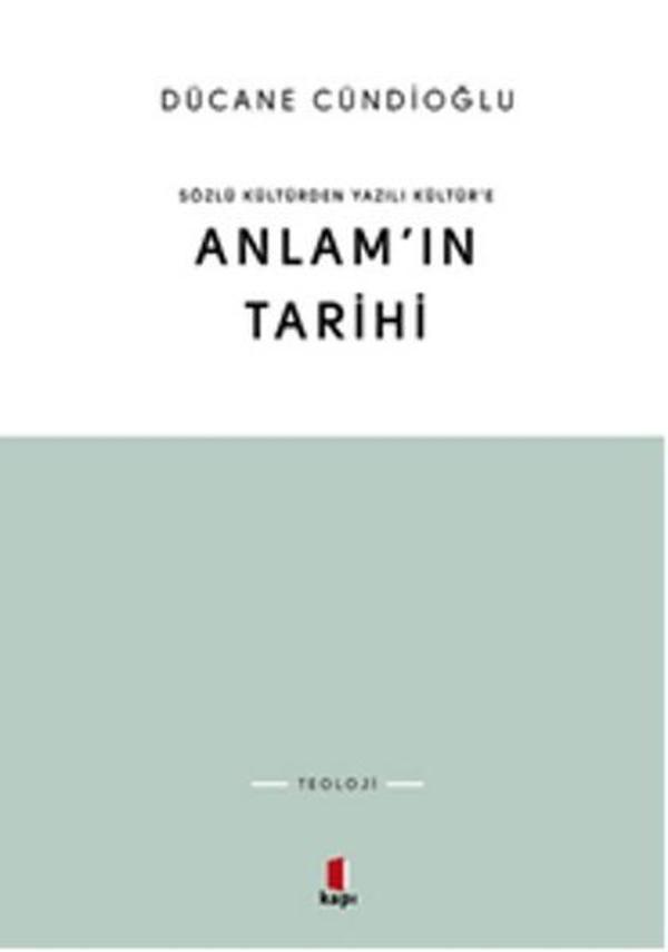Sözlü Kültürden Yazılı Kültür'e Anlam'ın Tarihi - Kapı Yayınları - Image 1