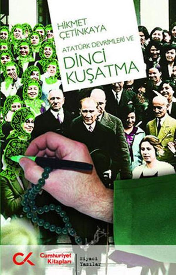 Atatürk Devrimleri ve Dinci Kuşatma - Cumhuriyet Kitapları - Image 1