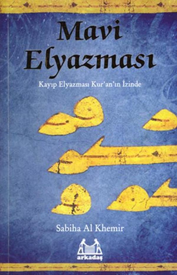Mavi Elyazması - Kayıp Elyazması Kuran'ın İzinde - Arkadaş Yayıncılık - Image 1