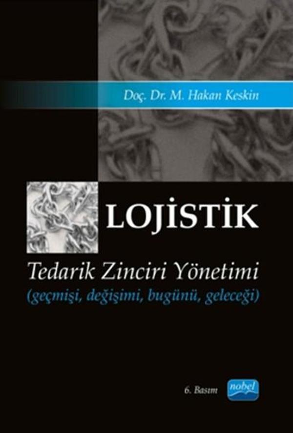 Lojistik - Tedarik Zinciri Yönetimi - Nobel Akademik Yayıncılık - Image 1