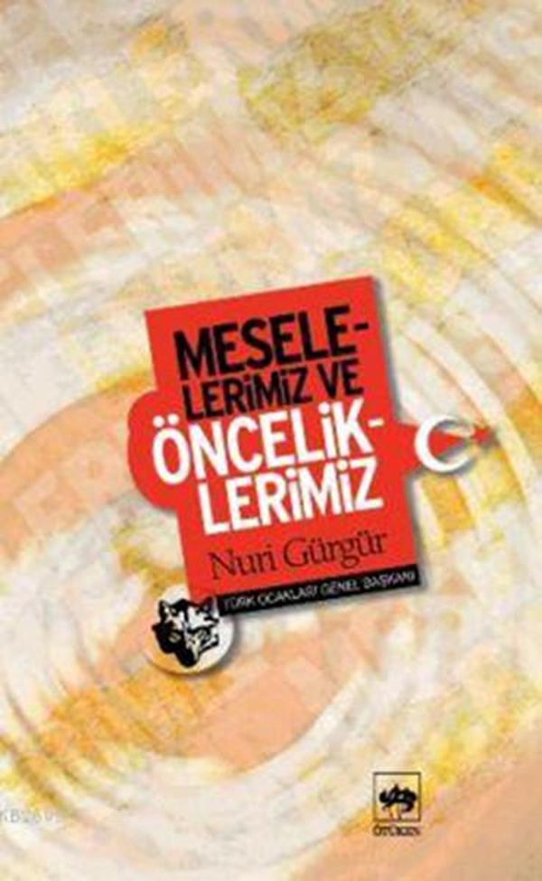 Meselelerimiz ve Önceliklerimiz - Ötüken Neşriyat - Image 1