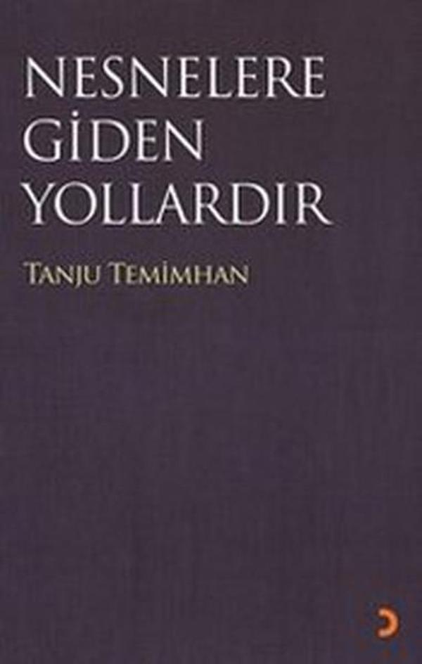 Nesneler Gidilen Yollardır - Cinius Yayınevi - Image 1