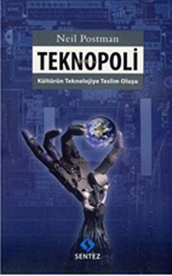 Teknopoli - Kültürün Teknolojiye Teslim Oluşu - Sentez Yayıncılık - Image 1