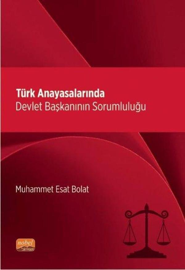 Türk Anayasalarında Devlet Başkanının Sorumluluğu - Nobel Bilimsel Eserler - Image 1