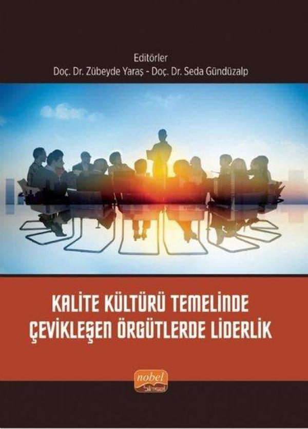 Kalite Kültürü Temelinde Çevikleşen Örgütlerde Liderlik - Nobel Bilimsel Eserler - Image 1