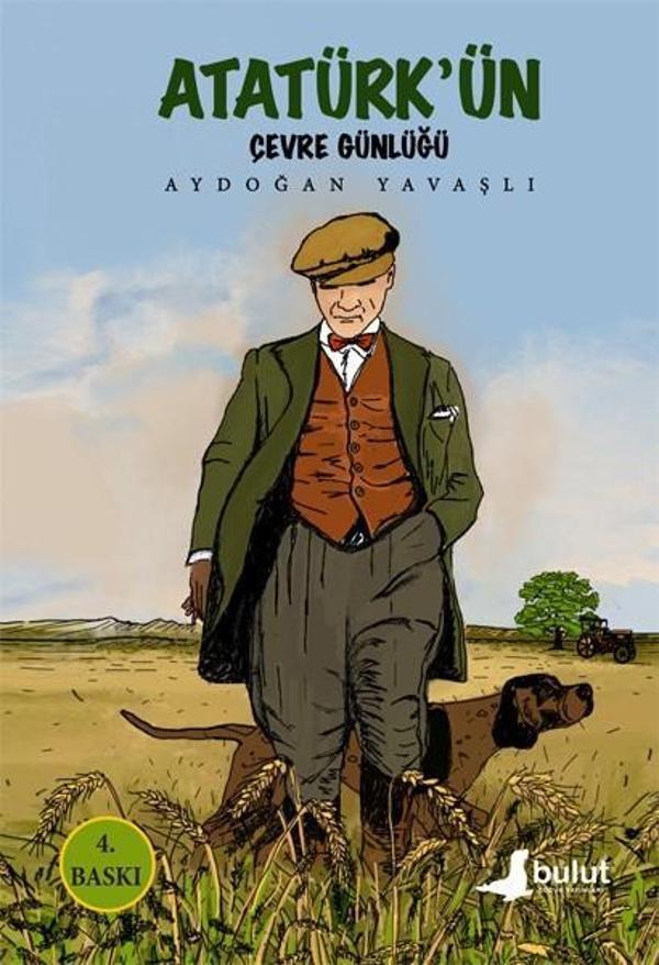 Atatürk'ün Çevre Günlüğü - Bulut Yayınları - Image 1