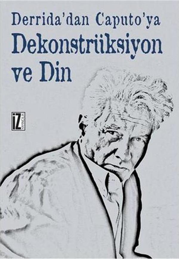 Dekonstrüksiyon ve Din - İz Yayıncılık - Image 1