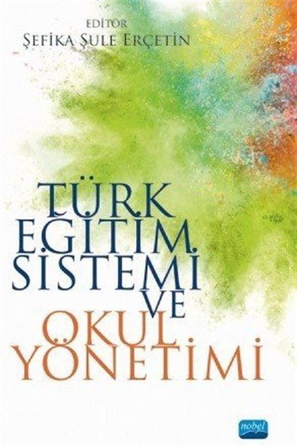 Türk Eğitim Sistemi ve Okul Yönetimi - Nobel Akademik Yayıncılık - Image 1