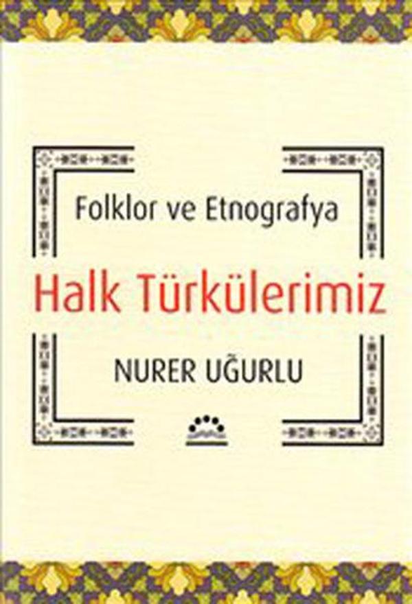 Halk Türkülerimiz - Folklor ve Etnografya - Örgün Yayınları - Image 1