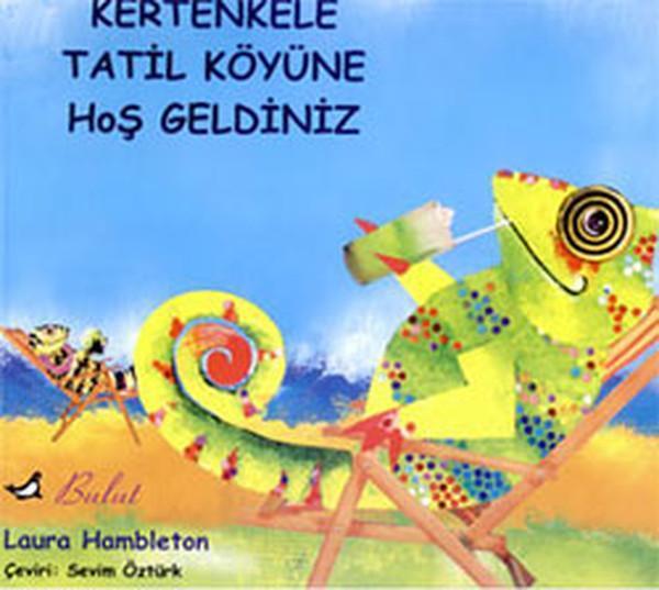 Kertenkele Tatil Köyü'ne Hoşgeldiniz - Bulut Yayınları - Image 1