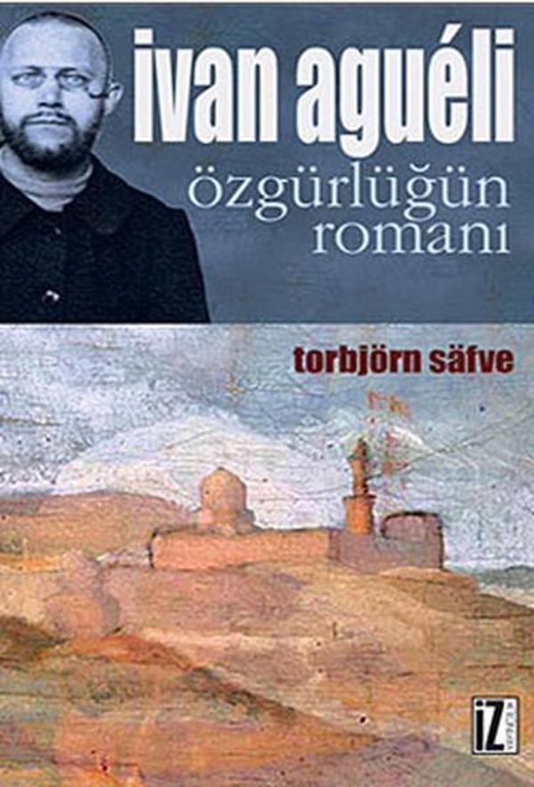 İvan Agueli - Özgürlüğün Romanı - İz Yayıncılık - Image 1