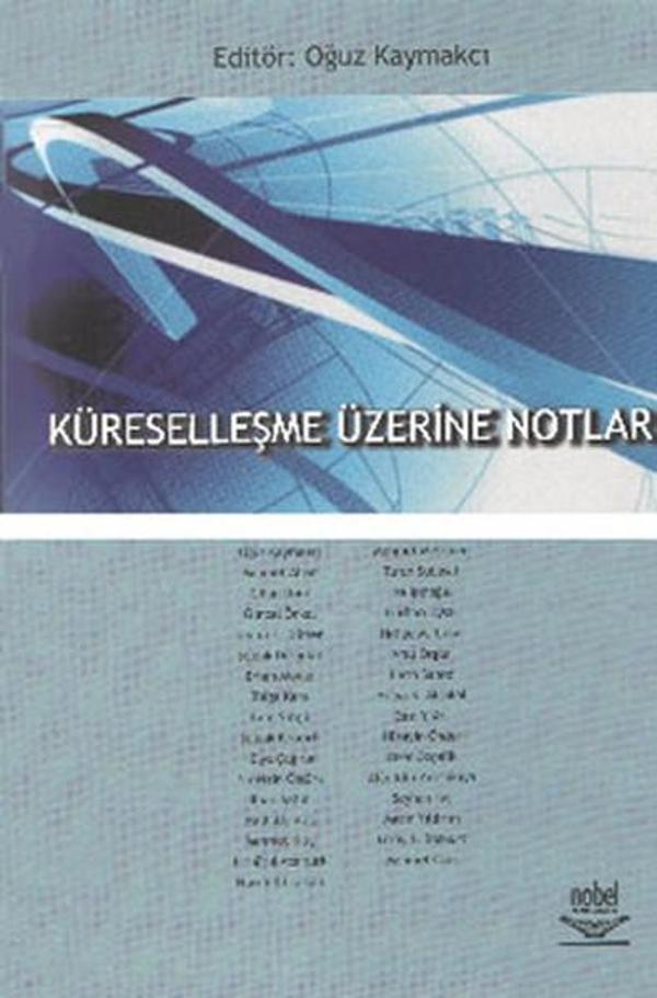 Küreselleşme Üzerine Notlar - Nobel Akademik Yayıncılık - Image 1