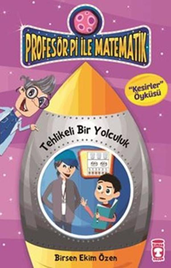 Profesör Pi ile Matematik-Tehlikeli - Timaş Çocuk - Image 1