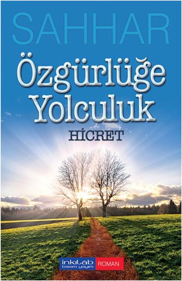 Özgürlüğe Yolculuk - Hicret - İnkılab Yayınları - Image 1