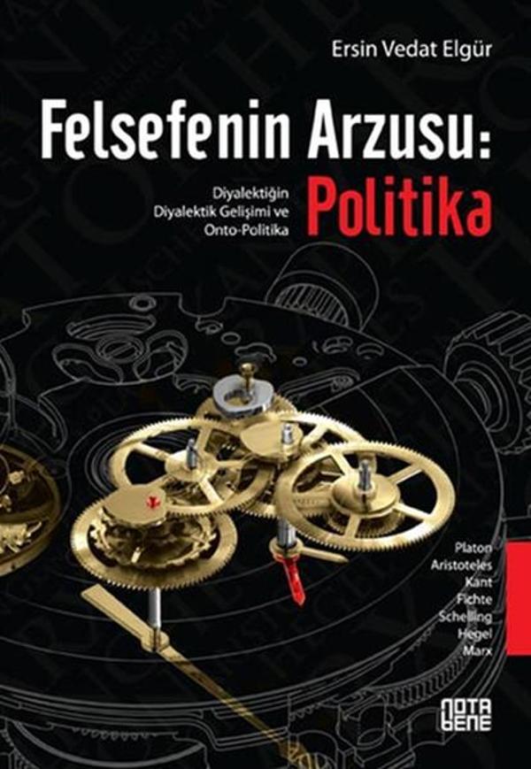 Felsefenin Arzusu: Politika - Nota Bene Yayınları - Image 1