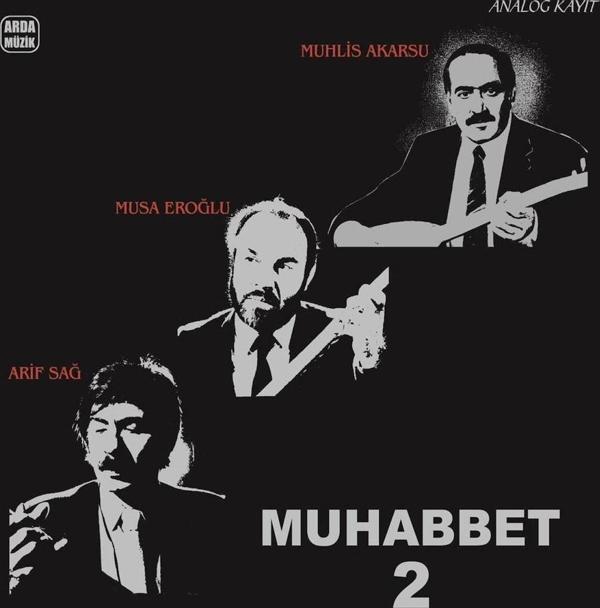 Musa Eroğlu, Arif Sağ, Muhlis Akarsu - Muhabbet 2 - Plak  - Image 1