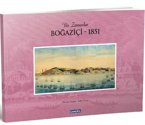 Bir Zamanlar Boğaziçi -1851 - Çamlıca Basım Yayın - Image 1
