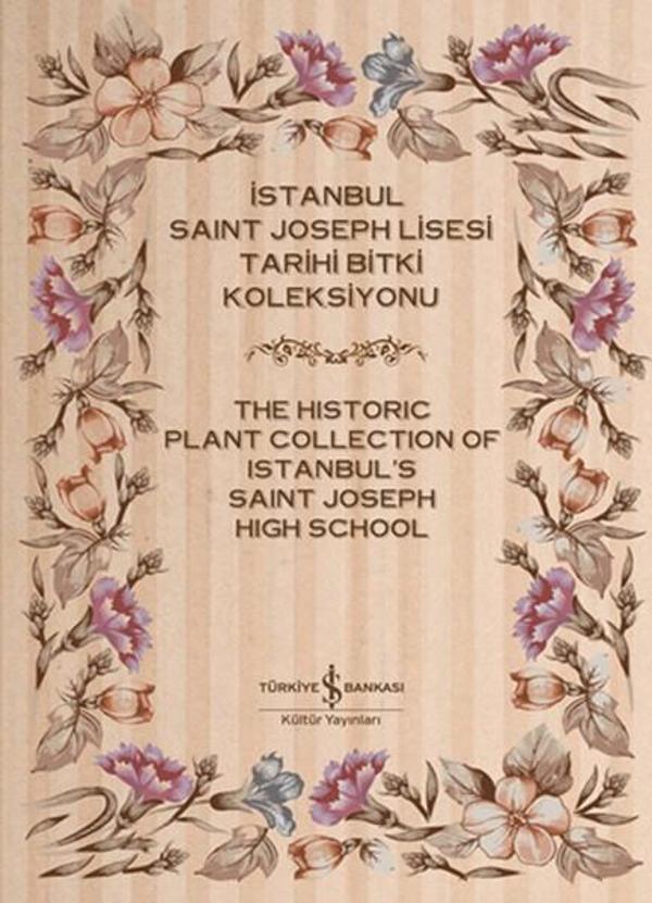 İstanbul Saint Joseph Lisesi Tarihi Bitki Koleksiyonu (2 Cilt) - İş Bankası Kültür Yayınları - Image 1