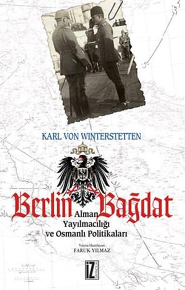 Berlin-Bağdat - Alman Yayıncılığı ve Osmanlı Politikaları - İz Yayıncılık - Image 1
