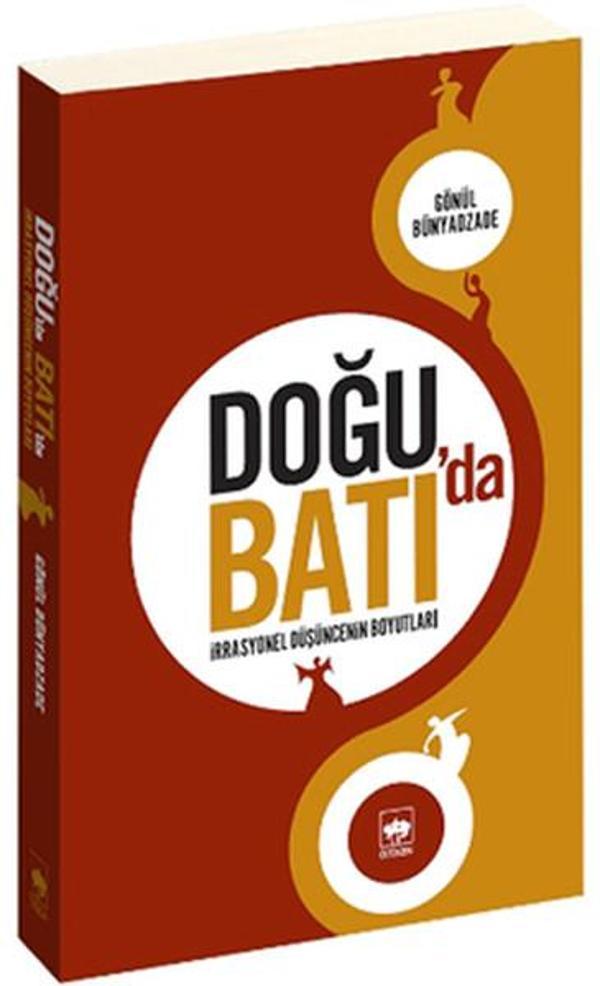 Doğu'da Batı'da -İrrasyonel Düşüncenin Boyutları- - Ötüken Neşriyat - Image 1