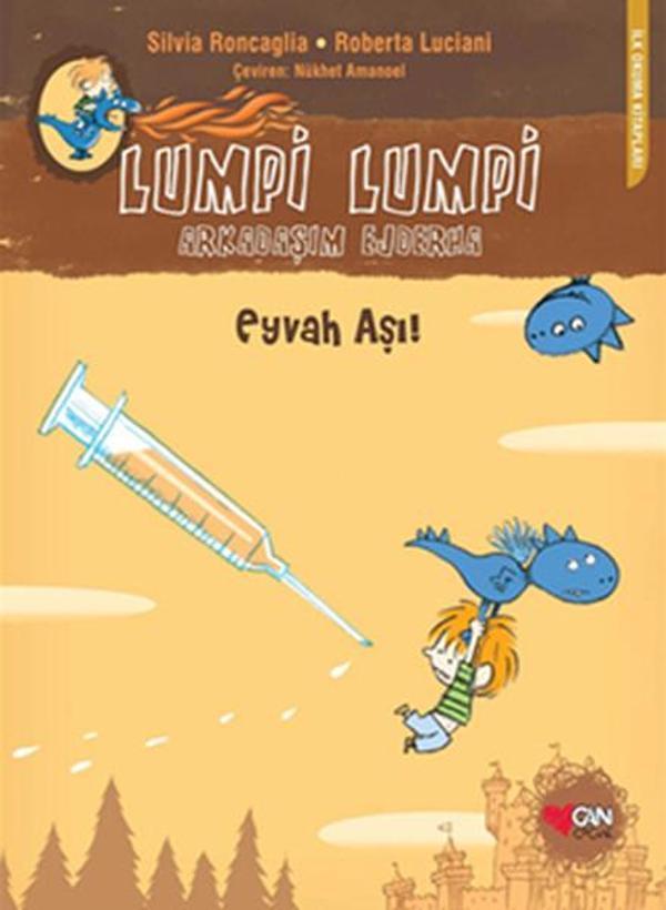 Lumpi Lumpi Arkadaşım Ejderha 3 - Eyvah Aşı! - Can Çocuk Yayınları - Image 1
