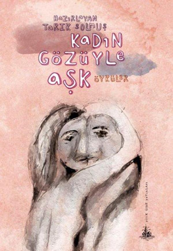 Kadın Gözüyle Aşk - Yitik Ülke Yayınları - Image 1