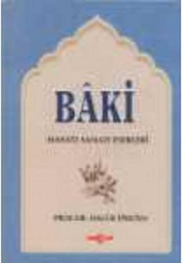 Baki Hayatı Sanatı ve Eserleri - Akçağ Yayınları - Image 1