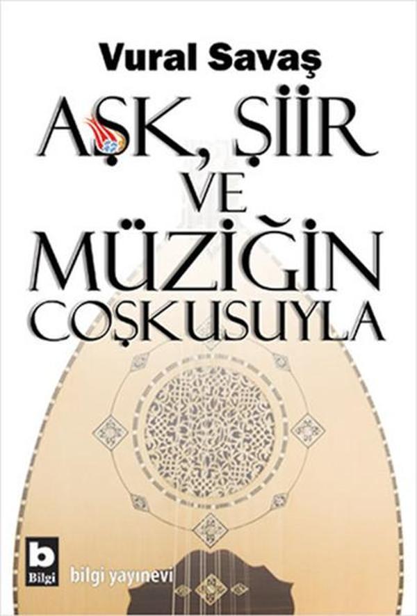 Aşk Şiir ve Müziğin Coşkusuyla - Bilgi Yayınevi - Image 1