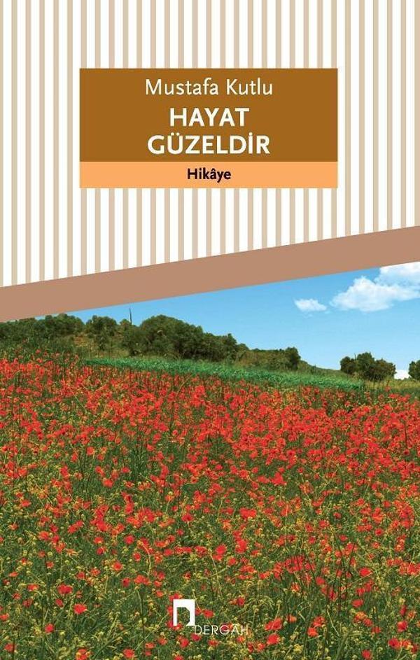 Hayat Güzeldir - Dergah Yayınları - Image 1