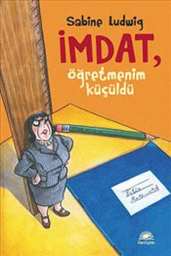 İmdat Öğretmenim Küçüldü - İletişim Yayınları - Image 1