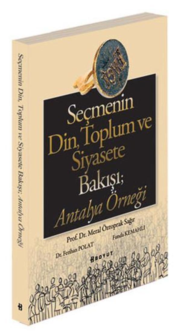 Seçmenin Din Toplum ve Siyasete Bakışı; Antalya Örneği - Boyut Yayın Grubu - Image 1