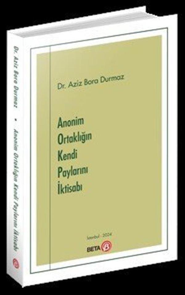 Anonim Ortaklığın Kendi Paylarını İktisabı - Beta Yayınları - Image 1