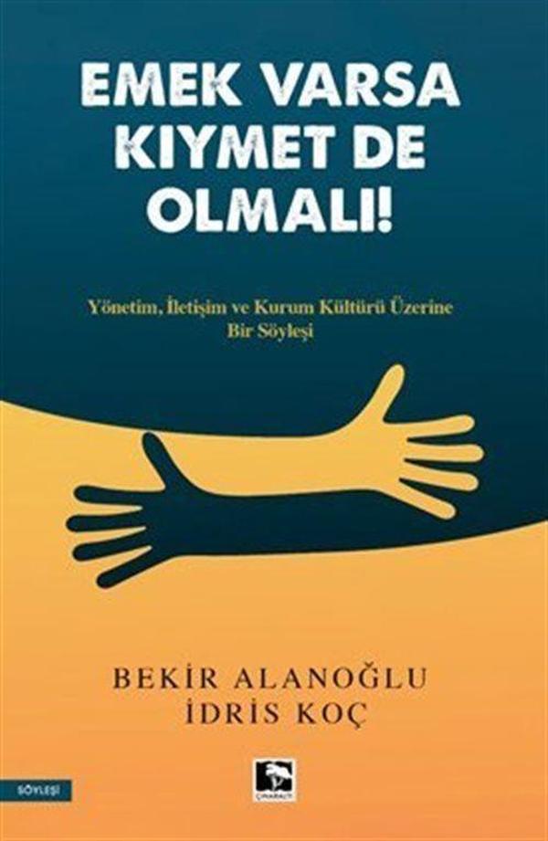Emek Varsa Kıymet De Olmalı! - Çınaraltı Yayınları - Image 1