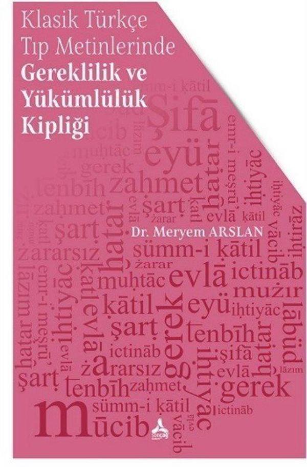 Klasik Türkçe Tıp Metinlerinde Gereklilik ve Yükümlülük Kipliği - Sonçağ Yayınları - Image 1