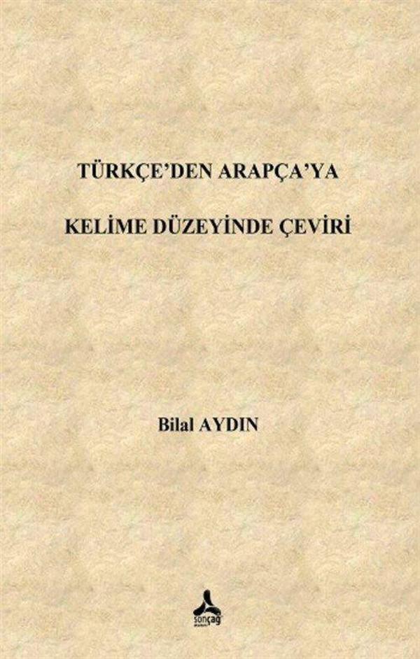 Türkçe'den Arapça'ya Kelime Düzeyinde Çeviri - Sonçağ Yayınları - Image 1