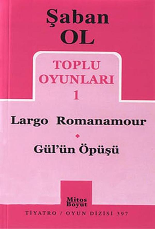 Toplu Oyunları 1 - Largo Romanamour-Gül'ün Öpüşü - Mitos Boyut Yayınları - Image 1