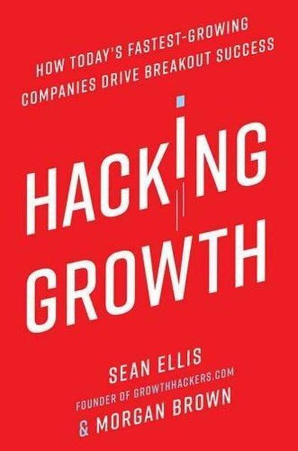 Hacking Growth - EBURY Press - Image 1