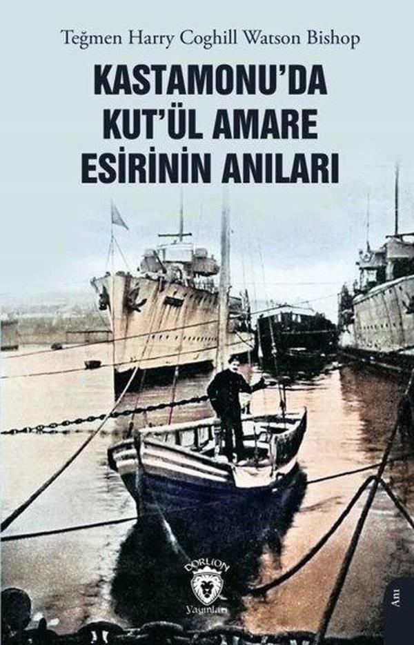 Kastamonu'da Kut'ül Amare Esirinin Anıları - Dorlion Yayınevi - Image 1