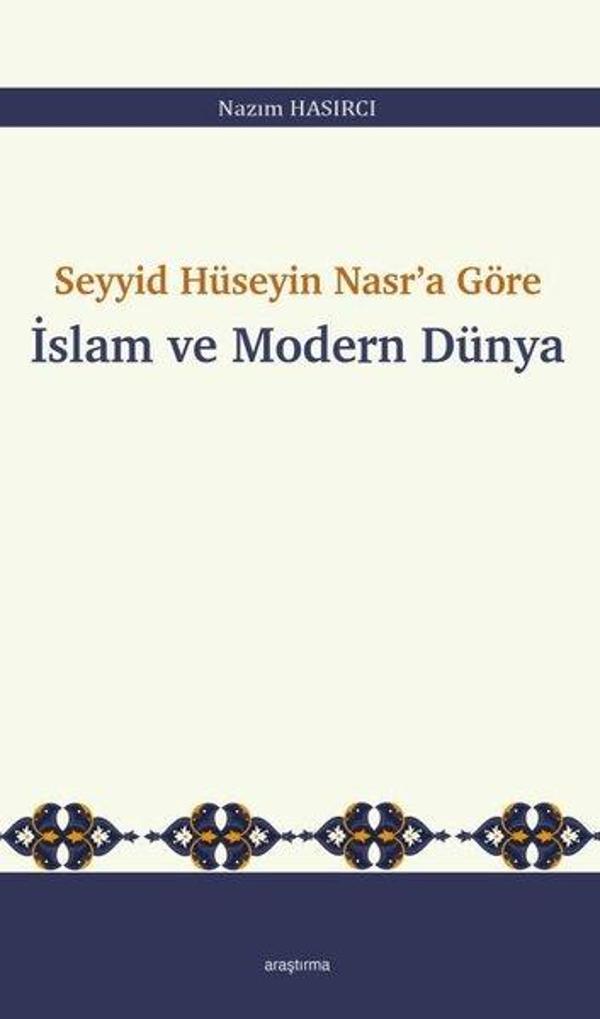 Seyyid Hüseyin Nasr'a Göre İslam ve Modern Dünya - Araştırma Yayıncılık - Image 1