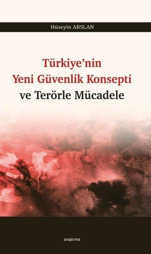 Türkiye'nin Yeni Güvenlik Konsepti ve Terörle Mücadele - Araştırma Yayıncılık - Image 1