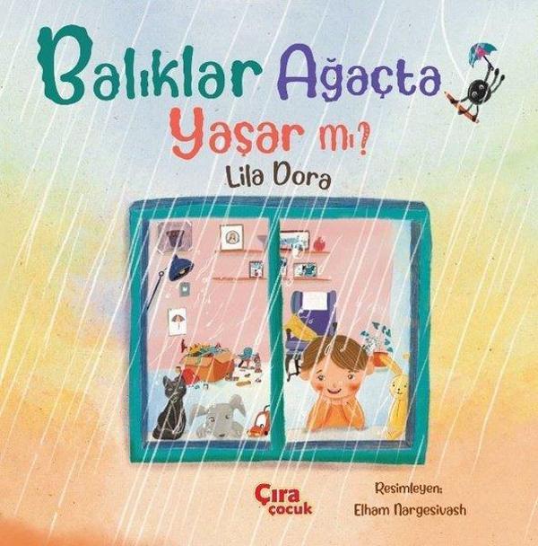 Balıklar Ağaçta Yaşar mı? - Çıra Çocuk Yayınları - Image 1