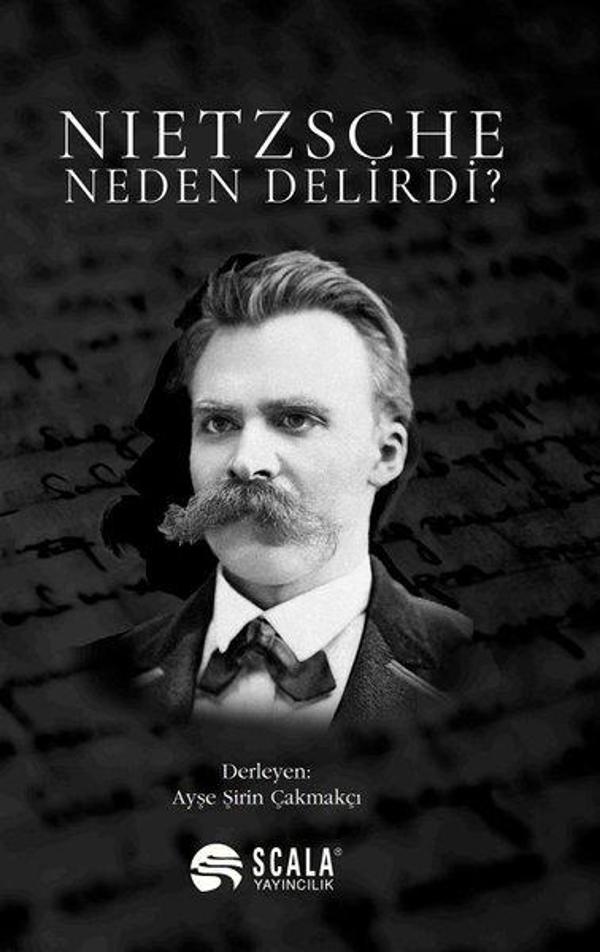 Nietzsche Neden Delirdi? - Scala Yayıncılık - Image 1
