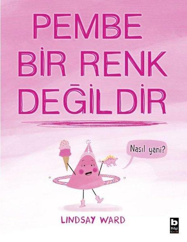 Pembe Bir Renk Değildir - Bilgi Yayınevi - Image 1
