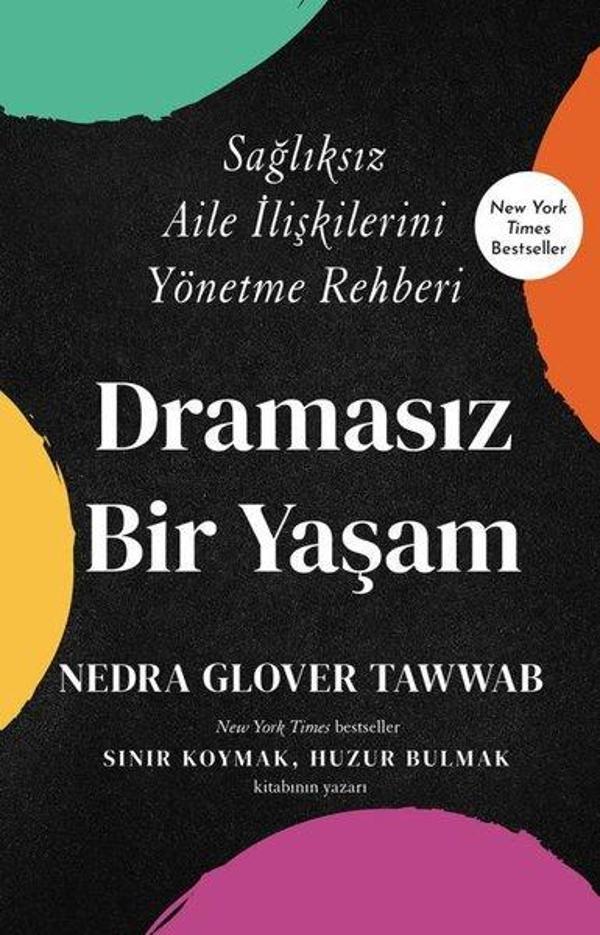 Dramasız Bir Yaşam - Sağlıksız Aile İlişkilerini Yönetme Rehberi - Butik - Image 1